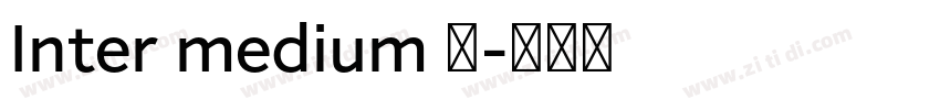 Inter medium 中字体转换